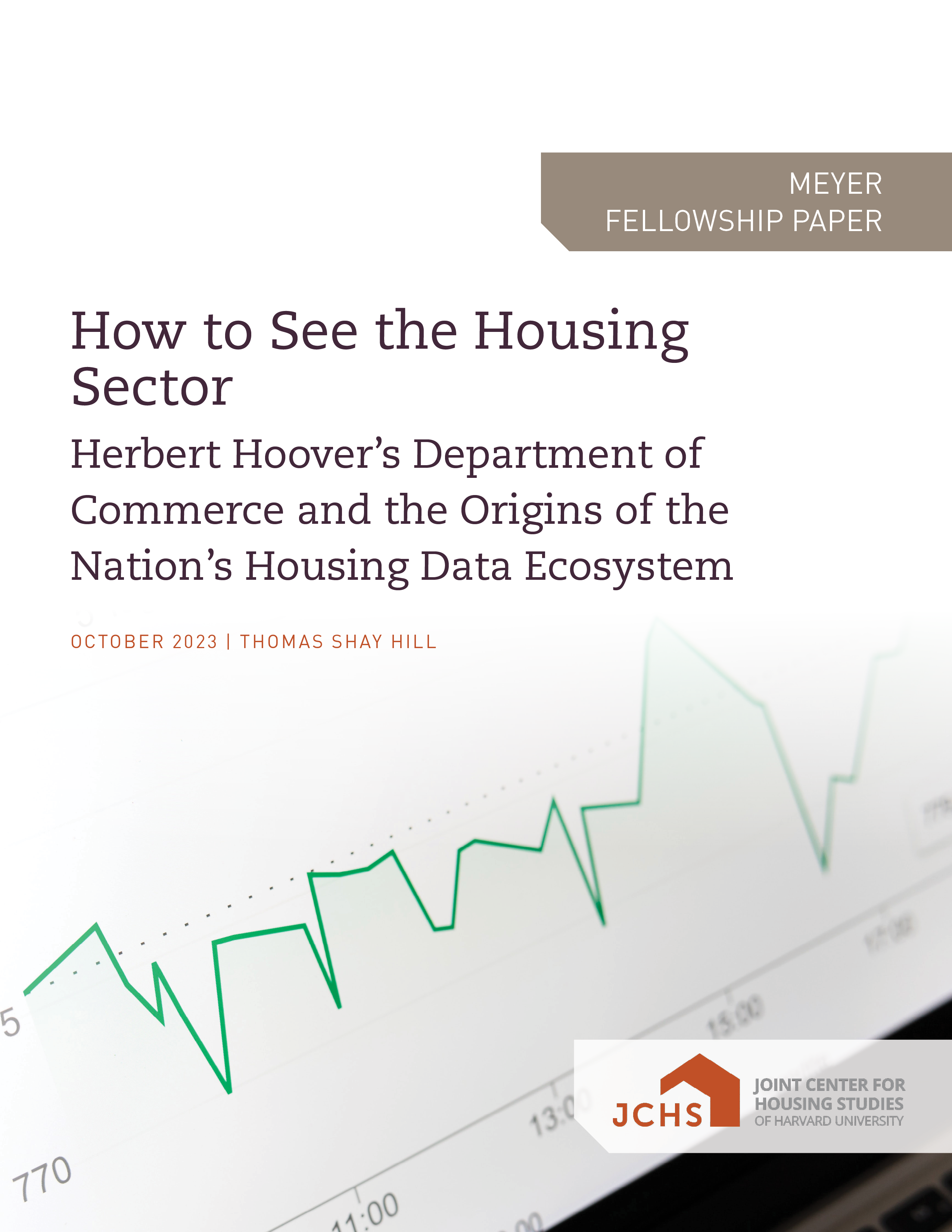 Cover of the paper "How to See the Housing Sector: Herbert Hoover’s Department of Commerce and the Origins of the Nation’s Housing Data Ecosystem."