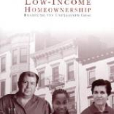 Low Income Homeownership: Examining the Unexamined Goal