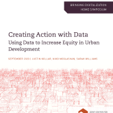 Cover of the paper "Creating Action with Data: Using Data to Increase Equity in Urban Development."