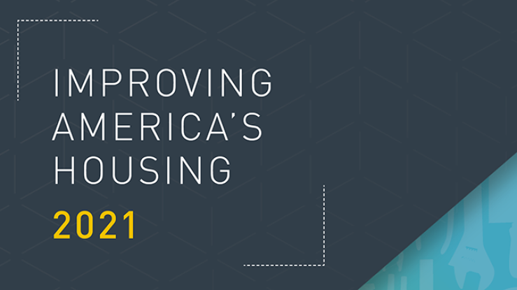 Improving America's Housing 2021 