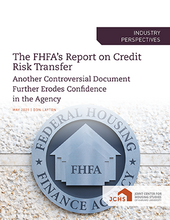 Cover of the paper "The FHFA’s Report on Credit Risk Transfer: Another Controversial Document Further Erodes Confidence in the Agency."