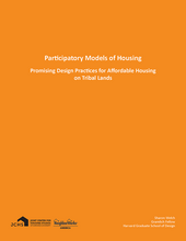 Cover of the paper "Participatory Models of Housing: Promising Design Practices for Affordable Housing on Tribal Lands."