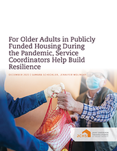 Cover of the paper "For Older Adults in Publicly-Funded Housing During the Pandemic, Service Coordinators Help Build Resilience"
