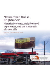 Cover of the paper "“Remember, this is Brightmoor:” Historical Violence, Neighborhood Experiences, and the Hysteresis of Street Life."